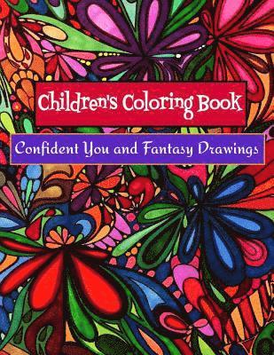 Bella Stitt - Children's Coloring Book - Confident You and Fantasy Drawings: Boost Self-Esteem and Creativity, Häftad. Tillgänglighet: Lägg i varukorg