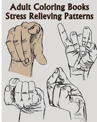 bokomslag Adult Coloring Books Stress Relieving Patterns: A Sign Language Coloring Books For Relaxation And Fun (Pencil Drawings Of Hands)