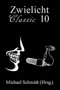 Zwielicht Classic 10 1