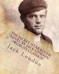 bokomslag The Jacket (Star-Rover) NOVEL by Jack London (World's Classics)
