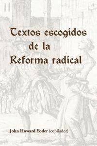 bokomslag Textos escogidos de la Reforma radical