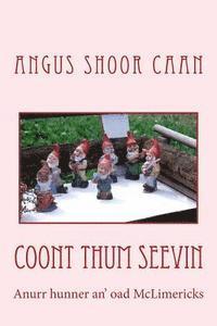 Coont Thum Seevin: Anurr hunner an' oad McLimericks 1