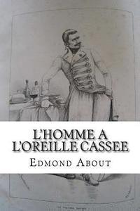 bokomslag L'homme a l'oreille cassee