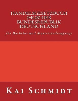 bokomslag Handelsgesetzbuch (HGB) der Bundesrepublik Deutschland: für Bachelor und Masterstudiengänge