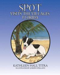 Spot Visits The Villages, Florida 1