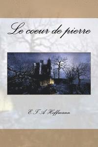 Le coeur de pierre