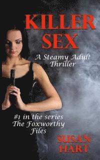 bokomslag Killer Sex: A Steamy Adult Thriler
