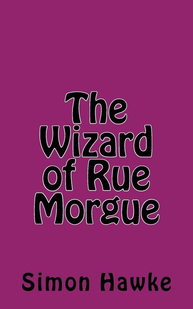 bokomslag The Wizard of Rue Morgue