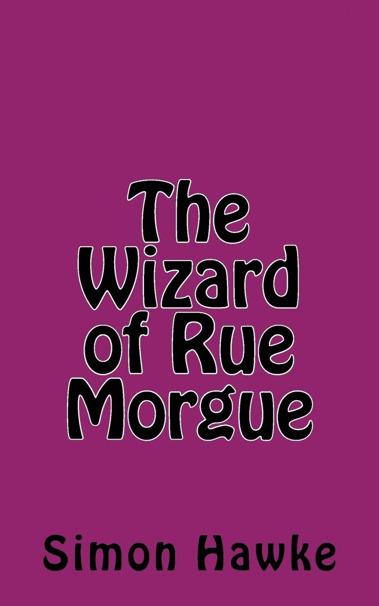 Simon Hawke - Wizard of Rue Morgue, Häftad