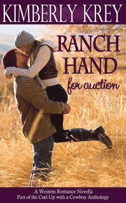 Ranch Hand for Auction: A Western Romance Novella 1