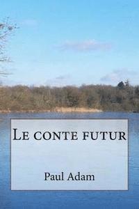 Le conte futur