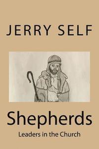 Shepherds: Leaders in the Church 1