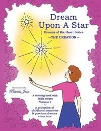 bokomslag Dream Upon A Star: The Creation