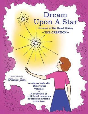 Dream Upon A Star: The Creation 1