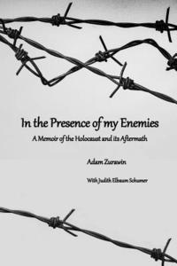 bokomslag In the Presence of my Enemies: A Memoir of the Holocaust and its Aftermath