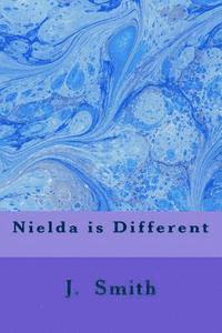 Nielda is Different 1