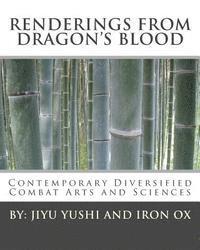 Renderings from Dragon's Blood: Diversified Combat Arts and Sciences 1