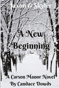 bokomslag Carson Manor A New Beginning: A New Beginning