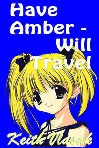 bokomslag Have Amber -- Will Travel