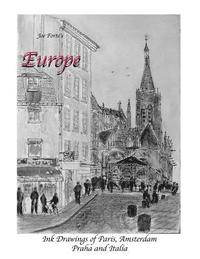 bokomslag Joe Forte's Europe: Ink drawings of Paris, Amsterdam, Praha and Italia