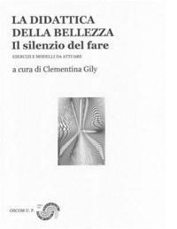 bokomslag La didattica della bellezza II: Il silenzio del fare