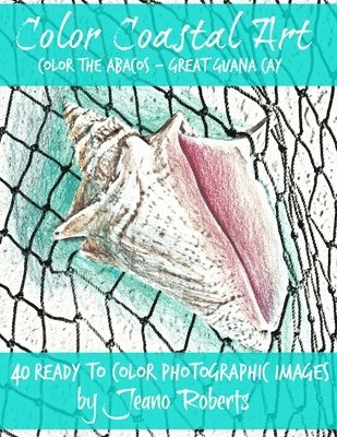 Color the Abacos - Great Guana Cay: Color Coastal Art 1