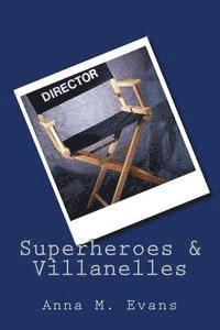 Superheroes & Villanelles 1