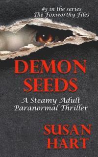 Susan Hart - Demon Seeds: A Steamy Paranormal Thriller, Häftad
