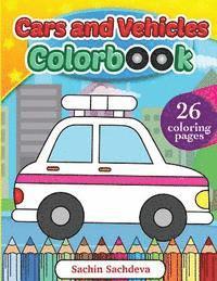 Cars and Vehicles Colorbook: Coloring Book for Kids, Toddlers and Preschoolers 1