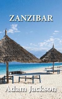 bokomslag Zanzibar: Travel Guide