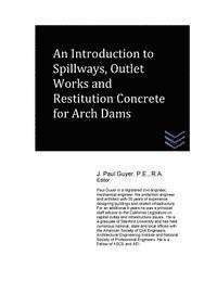 bokomslag An Introduction to Spillways, Outlet Works and Restitution Concrete for Arch Dam