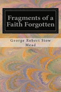 Fragments of a Faith Forgotten 1