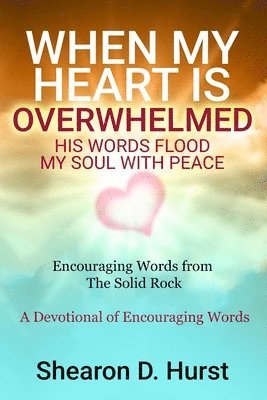 When My Heart Is Overwhelmed 1