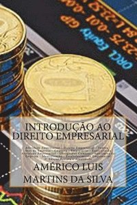 bokomslag Introducao ao Direito Empresarial: Direito Empresarial, Empresa, Empresario, Livros, Denominacao, Fundo de Empresa