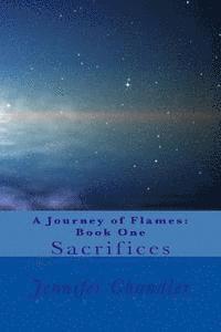 bokomslag A Journey of Flames: Book One: Sacrifices