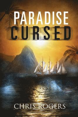 Chris Rogers - Paradise Cursed, Häftad