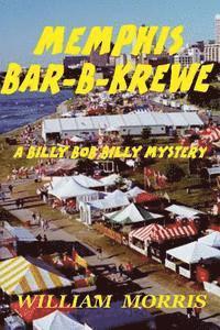 bokomslag Memphis Bar-B-Krewe: A Billy Bob Billy Mystery