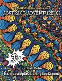 bokomslag Abstract Adventure XI: A Kaleidoscopia Coloring Book