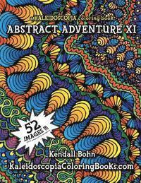 Abstract Adventure XI: A Kaleidoscopia Coloring Book 1