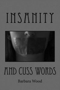 bokomslag Insanity and Cuss Words