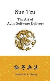 bokomslag Sun Tzu The Art of Agile Software Delivery