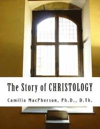 bokomslag The Story of CHRISTOLOGY: Told using Automatic Drawings and Surreal Art written in the style of Scholars' Art