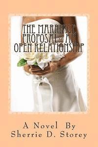 bokomslag The Marriage Proposal: An Open Relationship: An Open Relationship