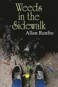 Weeds in the Sidewalk