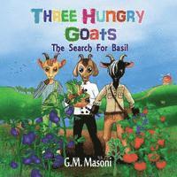 Three Hungry Goats: The Search For Basil 1