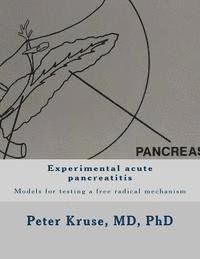 bokomslag Experimental acute pancreatitis: Models for testing a free radical mechanism