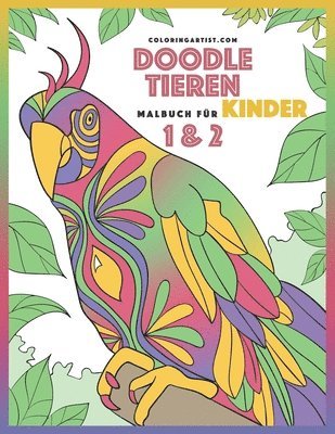 Doodle Tieren Malbuch für Kinder 1 & 2 1