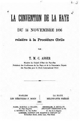 bokomslag La Convention de la Haye du 14 novembre 1896 relative à la procédure civile