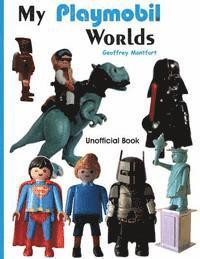 bokomslag My Playmobil Worlds