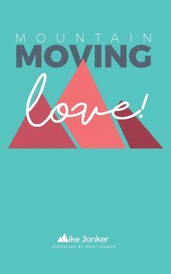 bokomslag Mountain-Moving Love